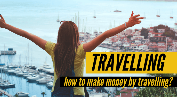 how to make money by travelling