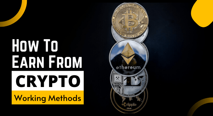 How To Earn From Cryptocurrency