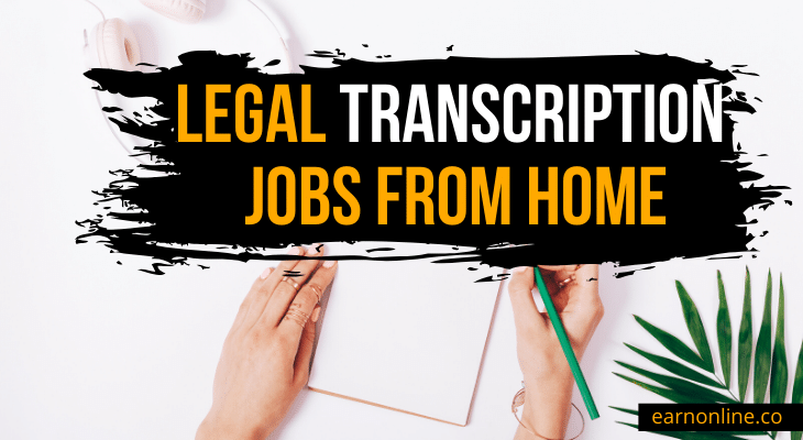 Legal Transcription Jobs From Home