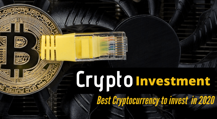 Best Cryptocurrency to invest in 2020