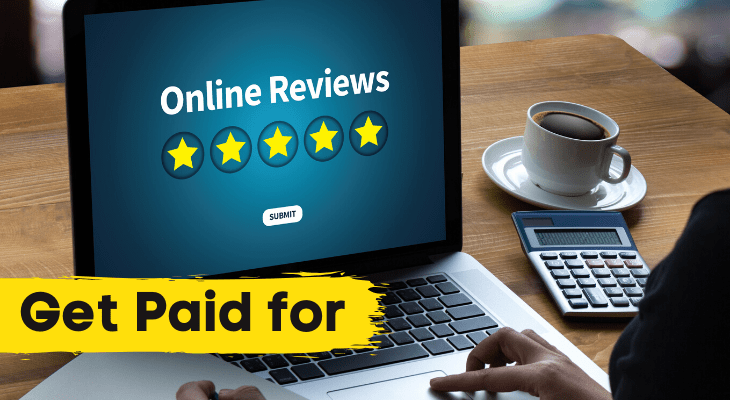 Get Paid To Write Reviews