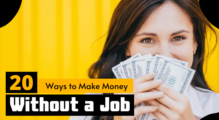 How to Make Money without a Job